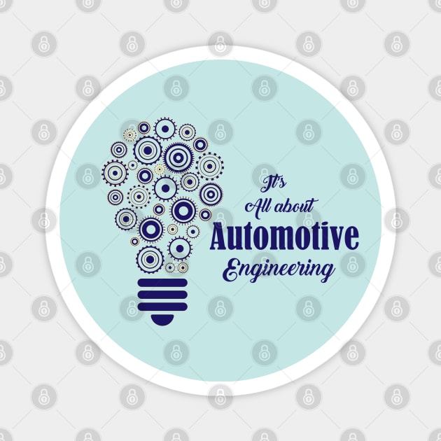 Automotive Engineers T-Shirt Magnet by JT